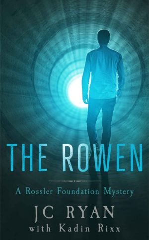 [Rossler Foundation Mystery 07] • The Rowen